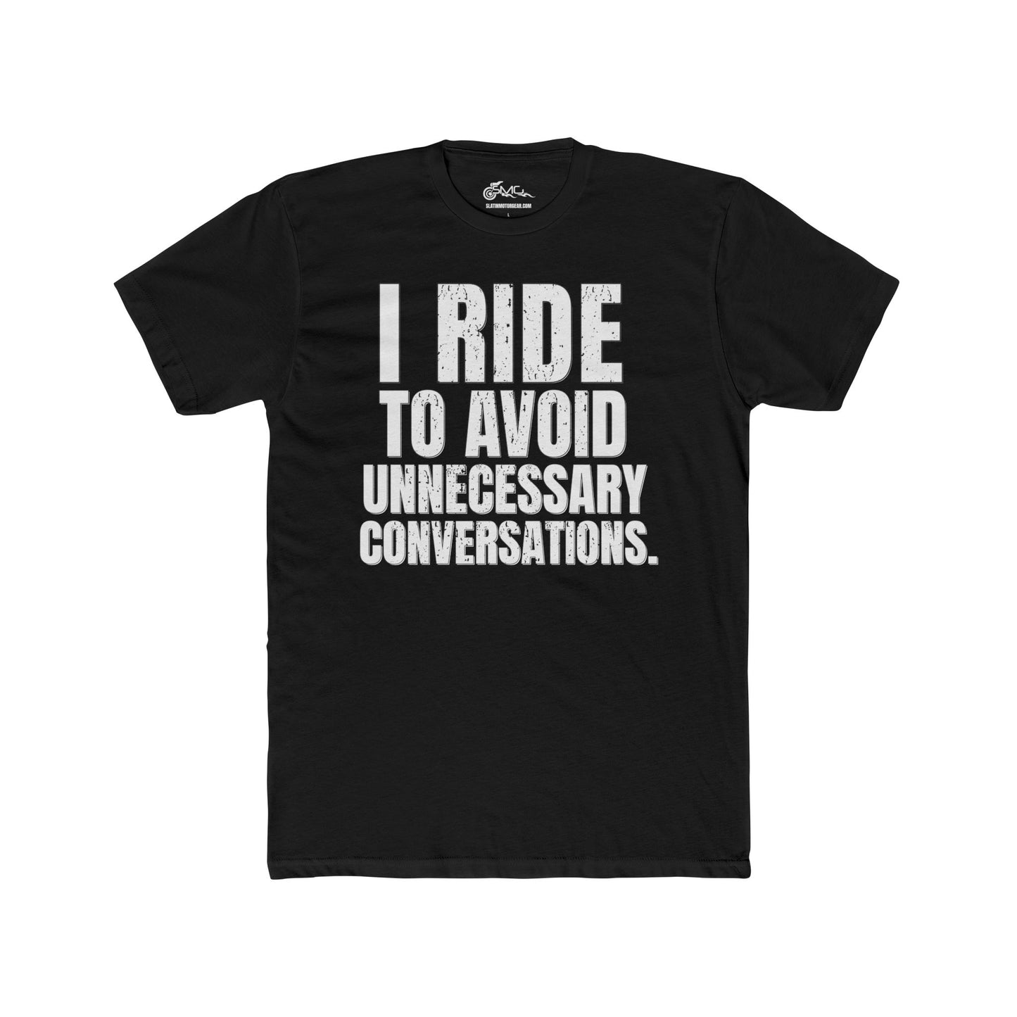 I Ride to Avoid Unnecessary Conversations T-Shirt | Funny Biker Tee