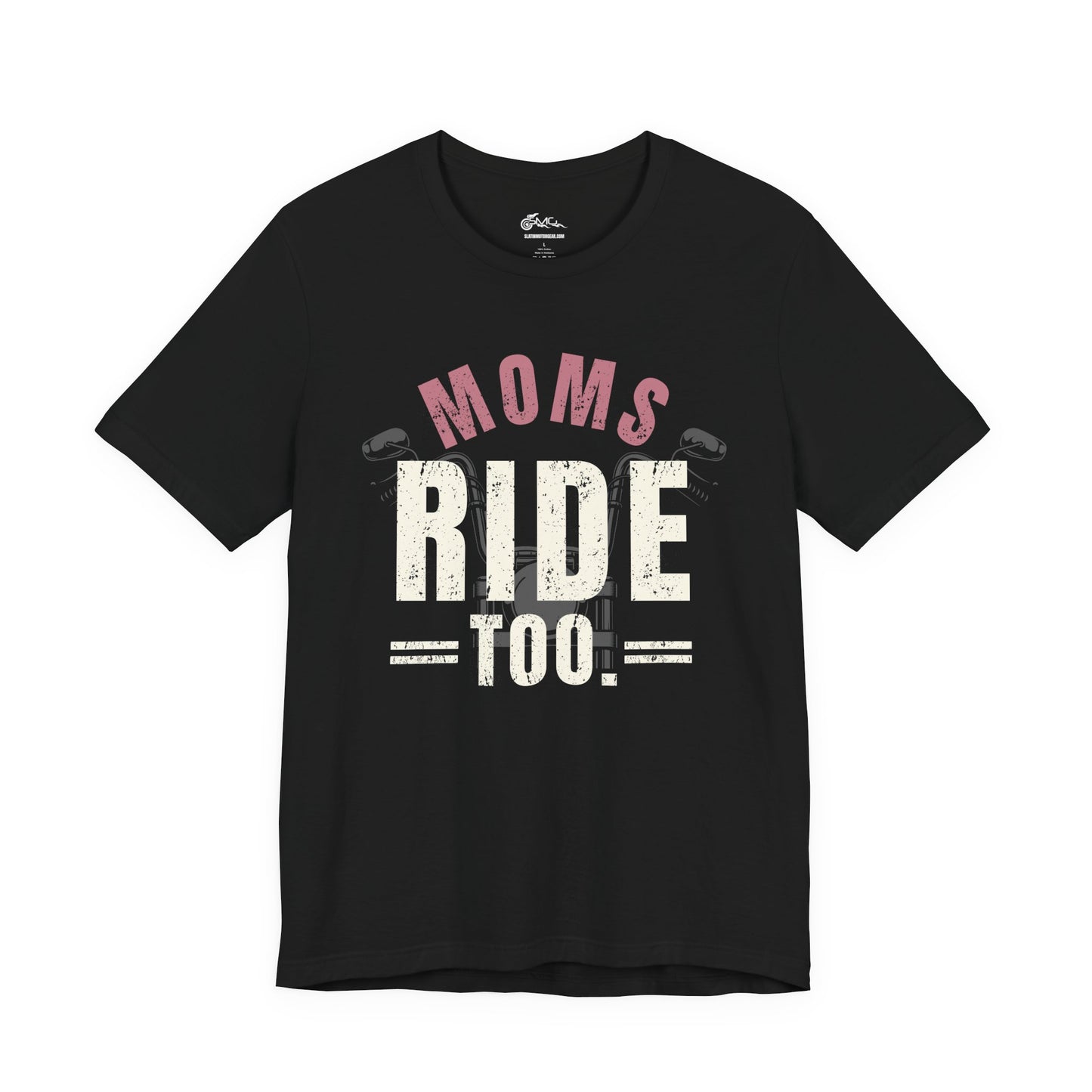 Moms Ride Too T-Shirt | Motorcycle Mom Tee | Biker Mom Gift